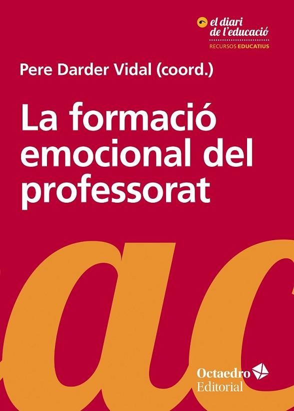 LA FORMACIó EMOCIONAL DEL PROFESSORAT | 9788417219017 | DARDER VIDAL, PERE