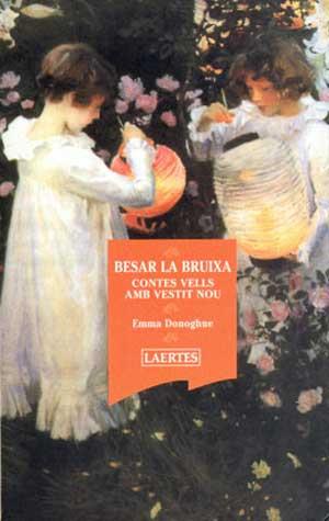 BESAR LA BRUIXA -CONTES VELLS AM | 9788475844367 | DONOGHUE, EMMA