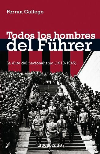 TODOS LOS HOMBRES DEL FUHRER | 9788483465738 | GALLEGO