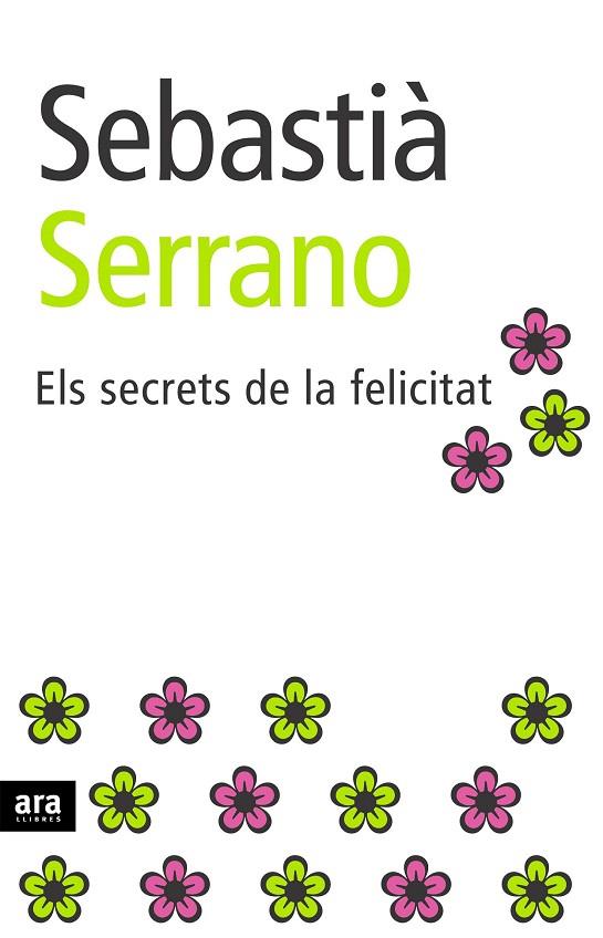 ELS SECRETS DE LA FELICITAT | 9788496201897 | SERRANO