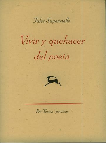 VIVIR Y QUE HACER DEL POETA | 9788481919769 | SUPERVIELLE