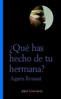 QUE HAS HECHO DE TU HERMANA? | 9788446015796 | RENAUT