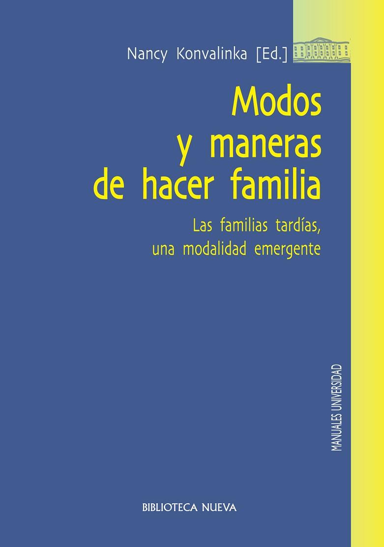 MODOS Y MANERAS DE HACER FAMILIA | 9788499404042 | KONVALINKA, NANCY