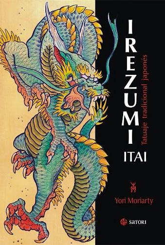 IREZUMI ITAI TATUAJE TRADICIONAL JAPONES | 9788494286148 | MORIARTY,YORI