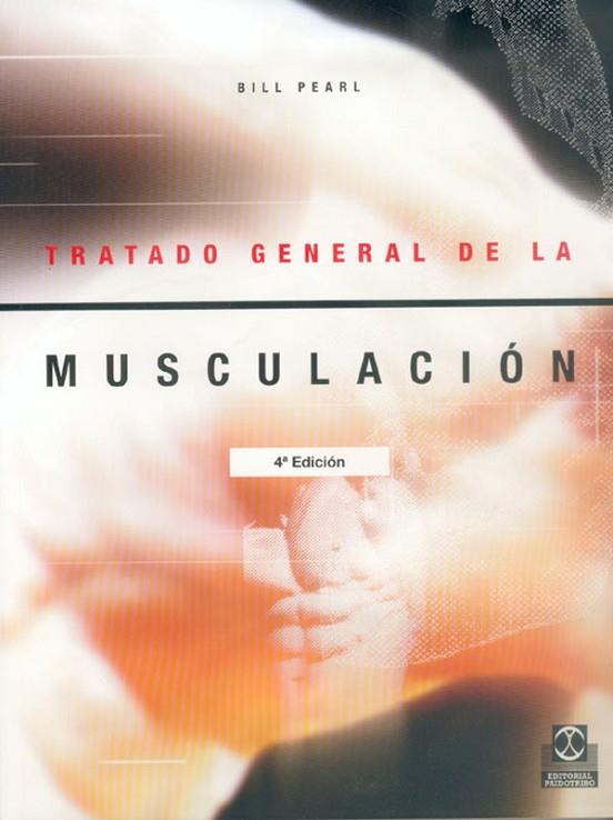 TRATADO GENERAL MUSCULACION | 9788486475901 | PEARL, BILL