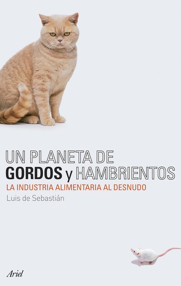 UN PLANETA DE GORDOS Y HAMBRIENT | 9788434487895 | SEBASTIAN