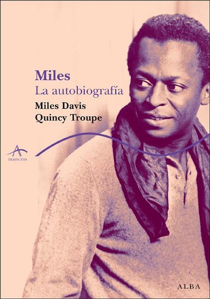 MILES LA AUTOBIOGRAFIA | 9788484284550 | DAVIS, MILES; TROUPE, QUINCY