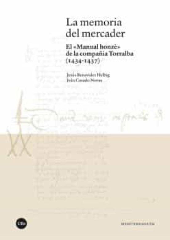 LA MEMORIA DEL MERCADER | 9788491683988 | BENAVIDES HELBIG, JESÚS/CASADO NOVAS, IVÁN