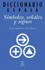 DICC. SIMBOLOS,SEÑALES Y SIGNOS | 9788467010176 | LECHADO