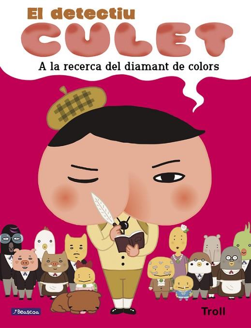 A LA RECERCA DEL DIAMANT DE COLORS (EL DETECTIU CULET. ÀLBUM IL.LUSTRAT) | 9788448852221 | TROLL