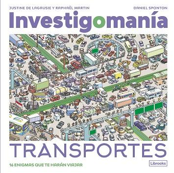 INVESTIGOMANÍA. TRANSPORTES | 9788412860023 | DE LAGAUSIE, JUSTINE/MARTIN, RAPHAËL