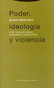 PODER IDEOLOGIA Y VIOLENCIA | 9788481646313 | MARTíN BARó, IGNACIO