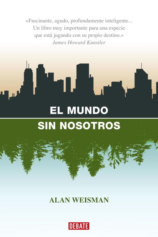 EL MUNDO SIN NOSOTROS | 9788483067437 | WEISMAN