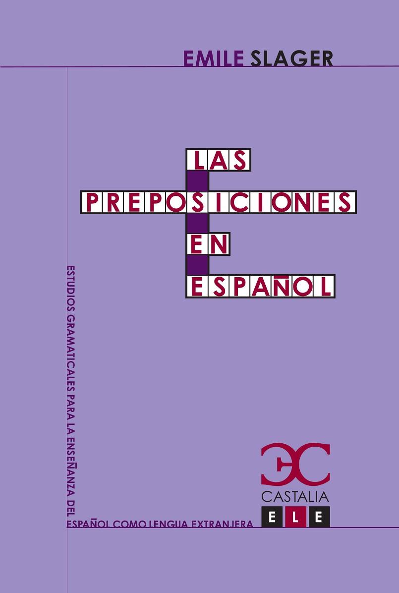 LAS PREPOSICIONES EN ESPAÑOL | 9788497403528 | SLAGER