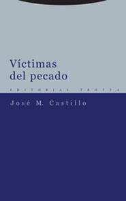 VICTIMAS DEL PECADO | 9788481646887 | JOSE M.CASTILLO