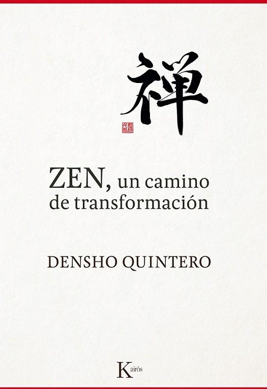 ZEN, UN CAMINO DE TRANSFORMACION | 9788499884868 | QUINTERO, DENSHO