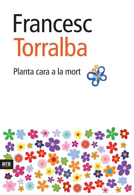 PLANTA CARA A LA MORT | 9788492406975 | FRANCESC TORRALBA