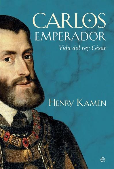 CARLOS EMPERADOR | 9788490608746 | KAMEN, HENRY