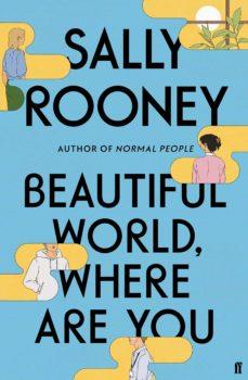 BEAUTIFUL WORLD, WHERE ARE YOU? | 9780571365432 | ROONEY, SALLY