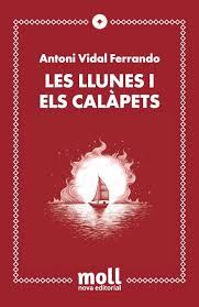 LES LLUNES I ELS CALÀPETS | 9788427322172 | VIDAL FERRANDO, ANTONI