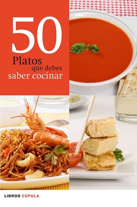 50 PLATOS QUE DEBES SABER COCINA | 9788448068615 | AA. VV.