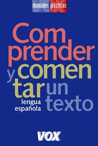 COMPRENDER Y COMENTAR UN TEXTO | 9788483326565