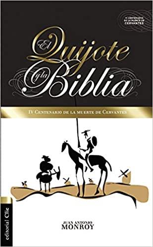 EL QUIJOTE Y LA BIBLIA. IV CENTENARIO DE LA MUERTE DE CERVANTES | 9788494495588 | MONROY, JUAN ANTONIO