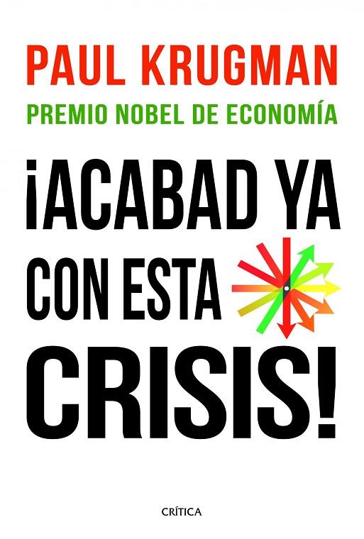 ACABAD YA CON ESTA CRISIS | 9788498922615 | KRUGMAN