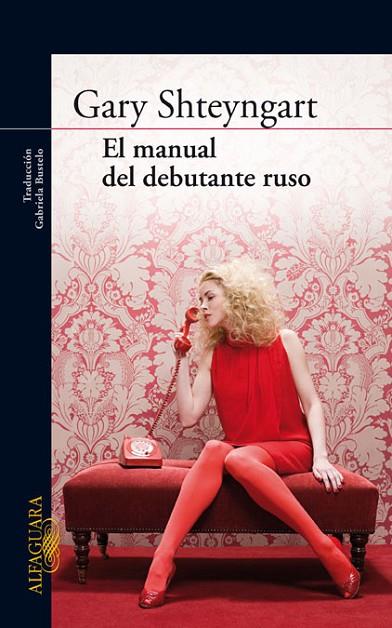 EL MANUAL DEL DEBUTANTE RUSO | 9788420405162 | SHTEYNGART