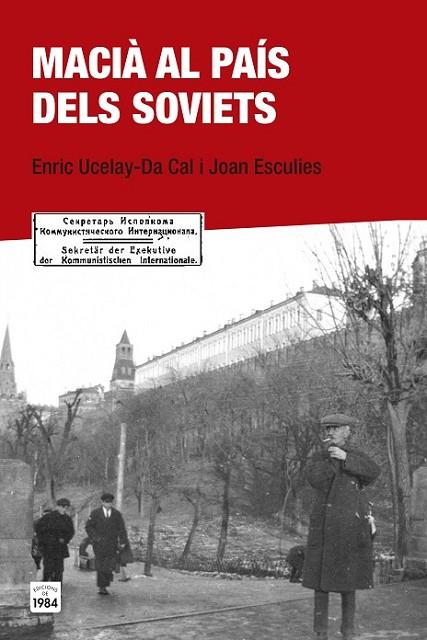 MACIA AL PAIS DELS SOVIETS | 9788415835684 | UCELAY-DA CAL, ENRIC