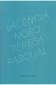 VALÈNCIA NORD | 9788494324611 | PASCUAL SOLER, TERESA