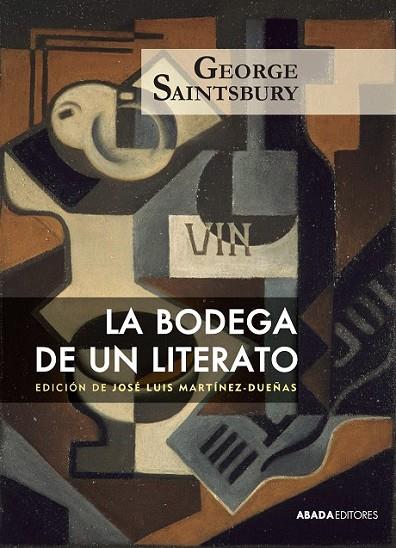 LA BODEGA DE UN LITERATO | 9788416160518 | SAINTSBURY, GEORGE