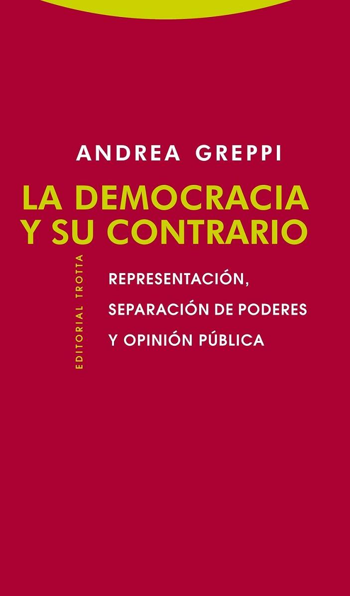 LA DEMOCRACIA Y SU CONTRARIO | 9788498793666 | GREPPI