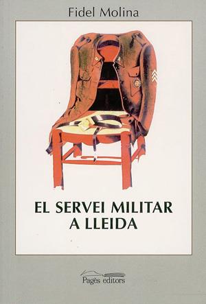 SERVEI MILTAR A LLEIDA | 9788479354329 | MOLINA