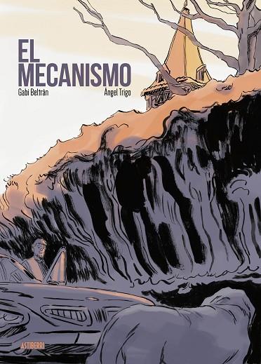 EL MECANISMO | 9788418215919 | BELTRÁN, GABI/TRIGO, ÁNGEL