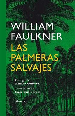 LAS PALMERAS SALVAJES | 9788498414622 | FAULKNER