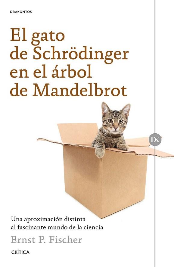 EL GATO DE  SCHRODINGER | 9788498929423 | FISCHER, ERNST P.