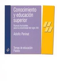 CONOCIMIENTO Y EDUCACION SUPERIO | 9788449316555 | PERINAT, A.