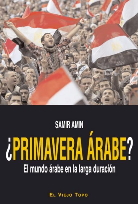 ¿PRIMAVERA ARABE? | 9788415216223 | AMIN