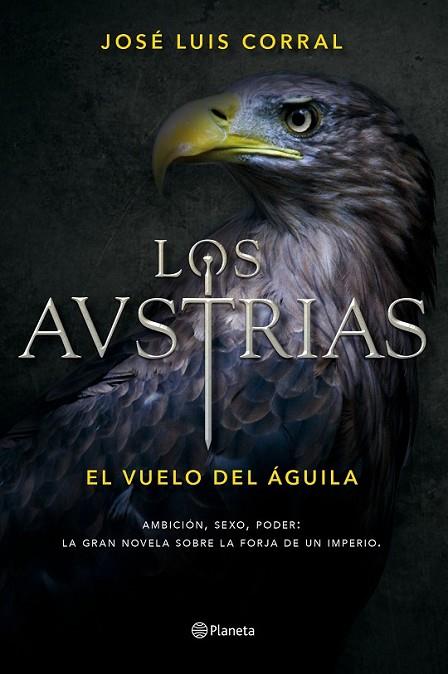 AUSTRIAS. EL VUELO DEL AGUILA, LOS | 9788408156390 | CORRAL LAFUENTE, JOSÉ LUIS