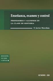 ENSEÑANZA,EXAMEN Y CONTROL | 9788480637435 | F.JAVIER MERCHÁN