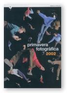 2002 PRIMAVERA FOTOGRAFICA | 9788439356813