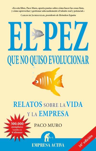 EL PEZ QUE NO QUISO EVOLUCIONAR | 9788492452217 | MURO