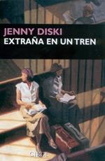 EXTRAÑA EN UN TREN | 9788477652151 | DISKI