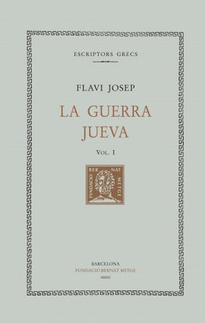 LA GUERRA JUEVA, VOL. I (LLIBRE I) | 9788498591897 | FLAVI JOSEP