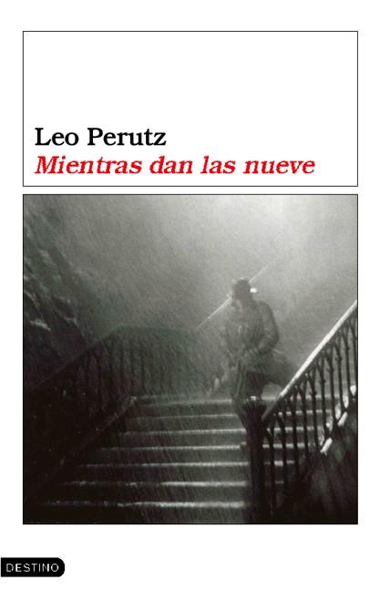 MIENTRAS DAN LAS NUEVE | 9788423337446 | LEO PERUTZ