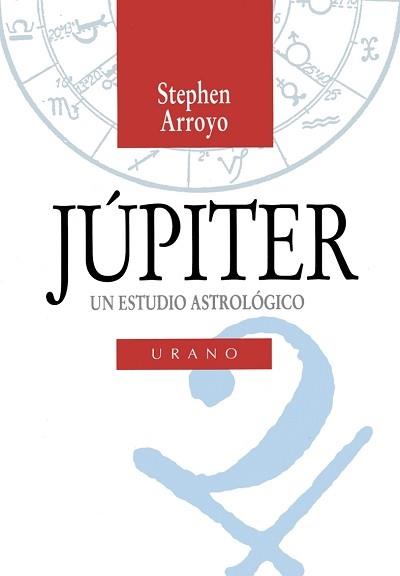 JÚPITER, UN ESTUDIO ASTROLÓGICO | 9788479532123 | ARROYO