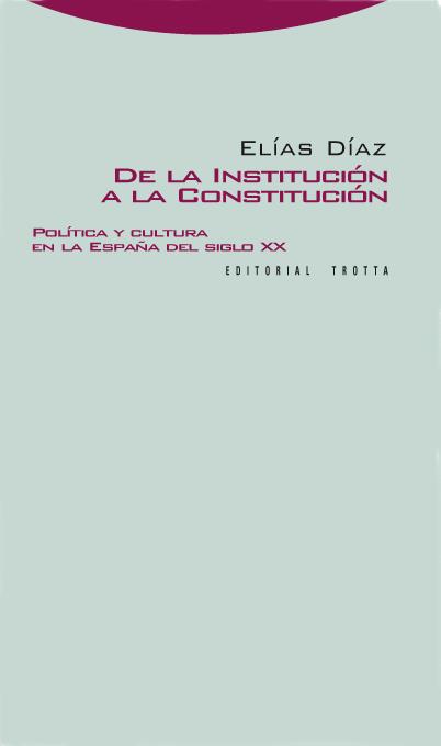 DE LA INSTITUCION A LA CONSTITUC | 9788498790511 | DIAZ