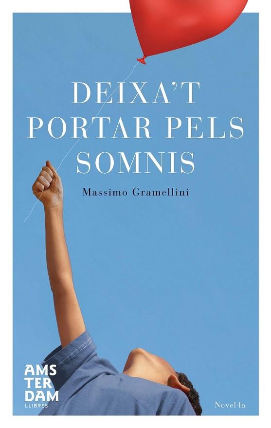 DEIXA'T PORTAR PELS SOMNIS | 9788492941834 | GRAMELLINI