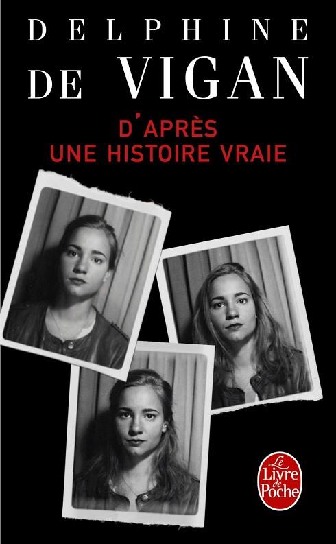 D'APRES UNE HISTOIRE VRAIE | 9782253068631 | VIGAN, DELPHINE DE